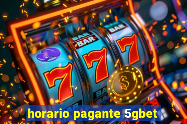 horario pagante 5gbet